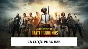 Cá Cược PUBG
